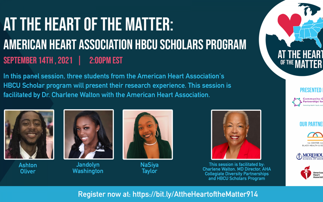 Join us for:  At the Heart of the Matter: American Heart Association HBCU Scholars Program